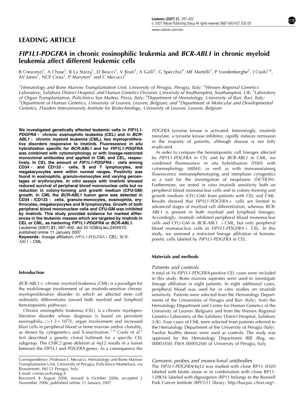 LEADING ARTICLE FIP1L1-PDGFRA in Chronic Eosinophilic Leukemia and BCR-ABL1 in Chronic Myeloid Leukemia Affect Different Leukemi