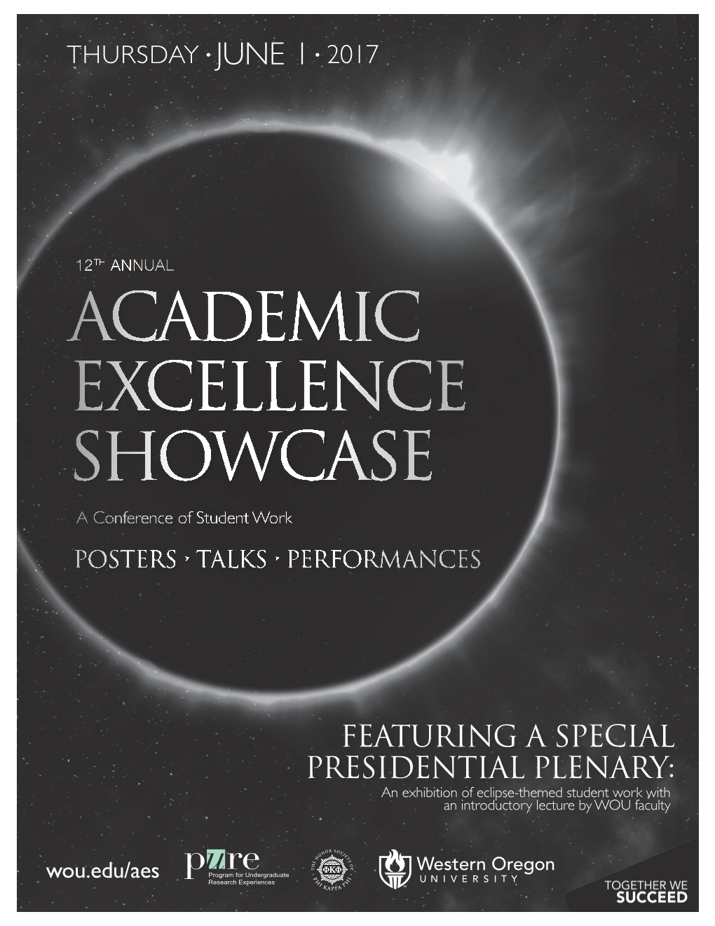 ACADEMIC EXCELLENCE SHOWCASE a Conference of Student Work POSTERS • TALKS • PERFORMANCES