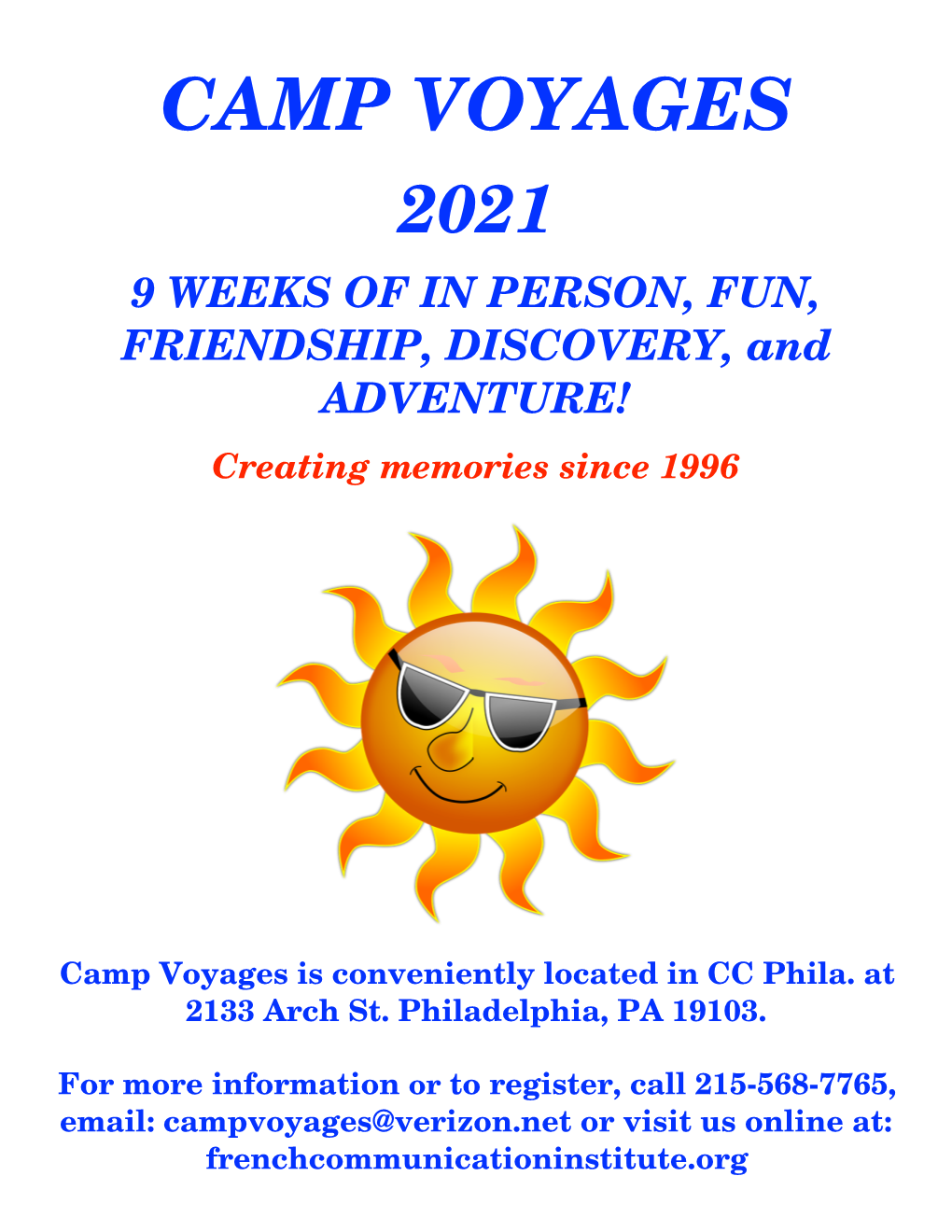 CAMP VOYAGES 2021 9 WEEKS of in PERSON, FUN, FRIENDSHIP, DISCOVERY, and ADVENTURE! Creating Memories Since 1996