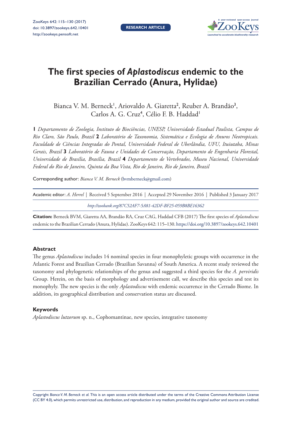 The First Species of Aplastodiscus Endemic to the Brazilian Cerrado (Anura, Hylidae)