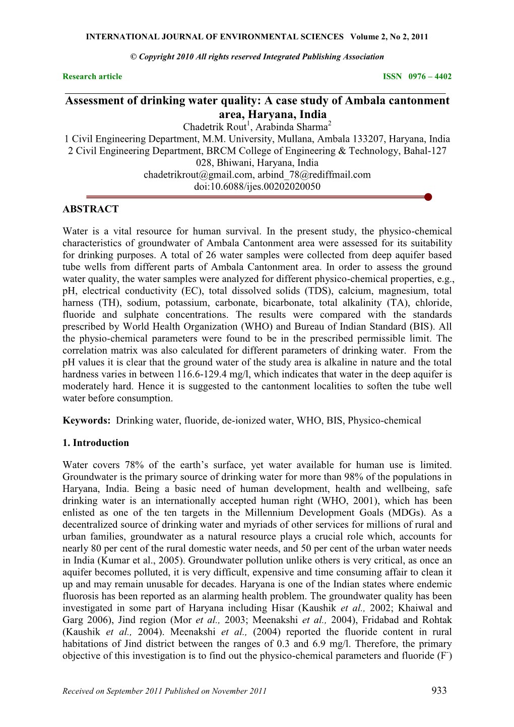 Assessment of Drinking Water Quality: a Case Study of Ambala Cantonment Area, Haryana, India Chadetrik Rout1, Arabinda Sharma2 1 Civil Engineering Department, M.M