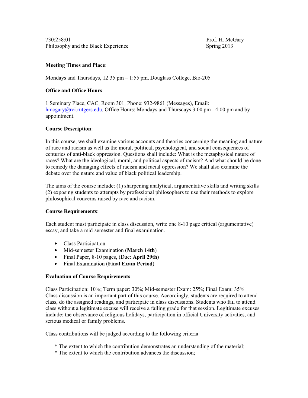 730:258:01 Prof. H. Mcgary Philosophy and the Black Experience Spring 2013