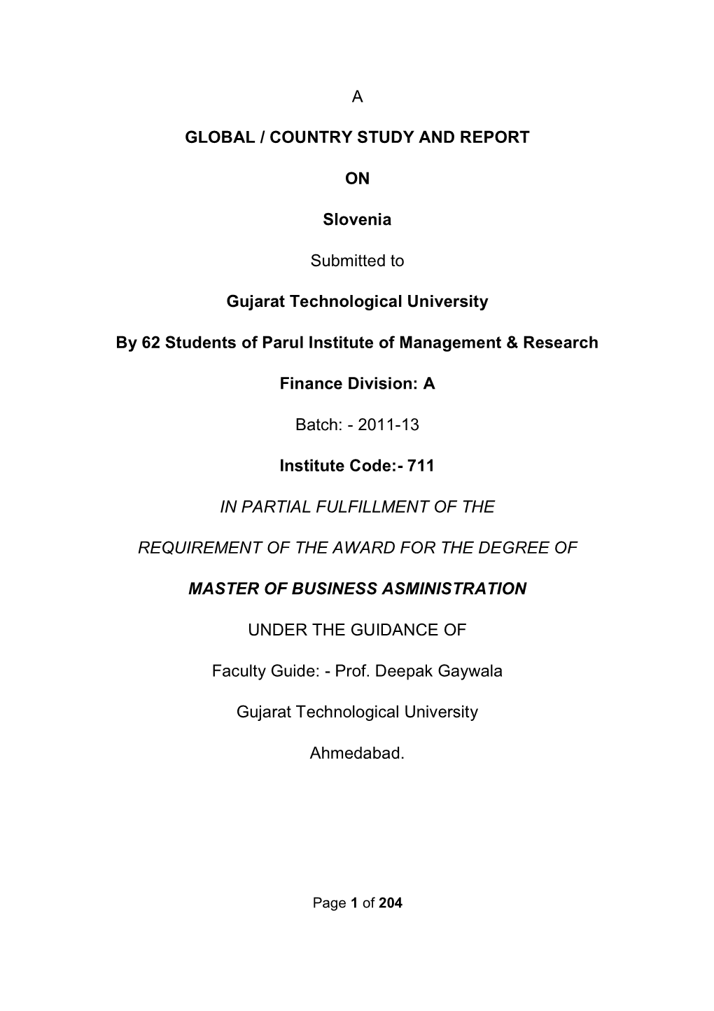 A GLOBAL / COUNTRY STUDY and REPORT on Slovenia Submitted to Gujarat Technological University by 62 Students of Parul Institute