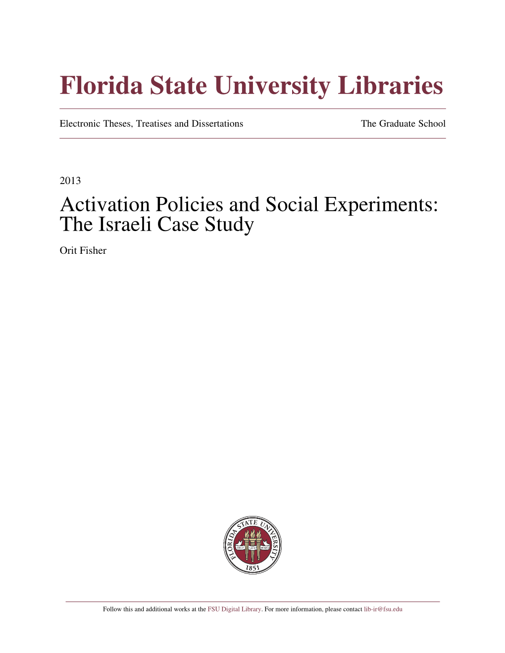 Activation Policies and Social Experiments: the Israeli Case Study Orit Fisher