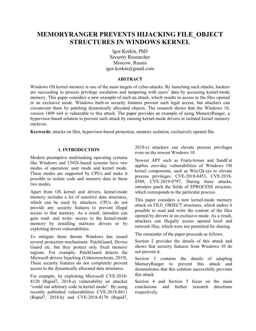 MEMORYRANGER PREVENTS HIJACKING FILE OBJECT STRUCTURES in WINDOWS KERNEL Igor Korkin, Phd Security Researcher Moscow, Russia Igor.Korkin@Gmail.Com