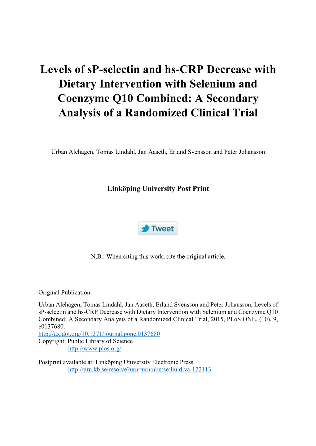 Levels of Sp-Selectin and Hs-CRP Decrease with Dietary Intervention with Selenium and Coenzyme Q10 Combined: a Secondary Analysis of a Randomized Clinical Trial