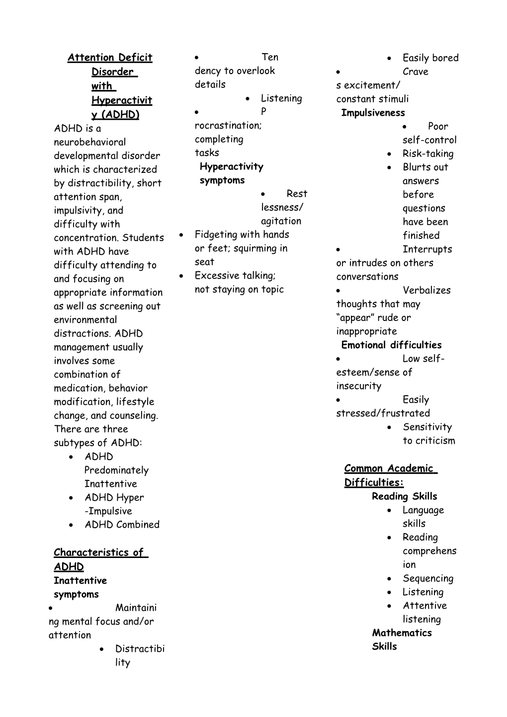 Attention Deficit Disorder with Hyperactivity (ADHD)