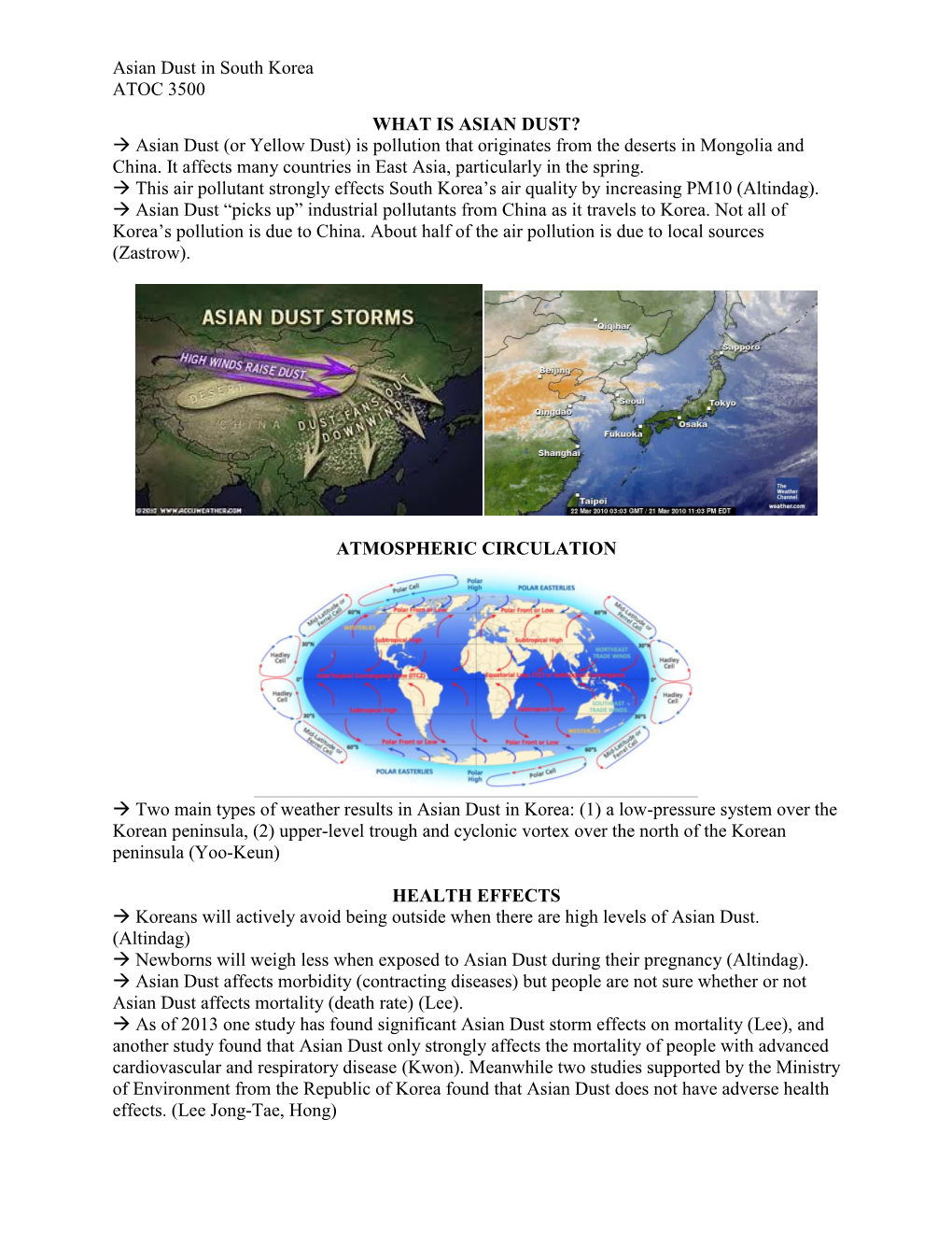 Asian Dust in South Korea ATOC 3500 WHAT IS ASIAN DUST?  Asian Dust (Or Yellow Dust) Is Pollution That Originates from the Deserts in Mongolia and China