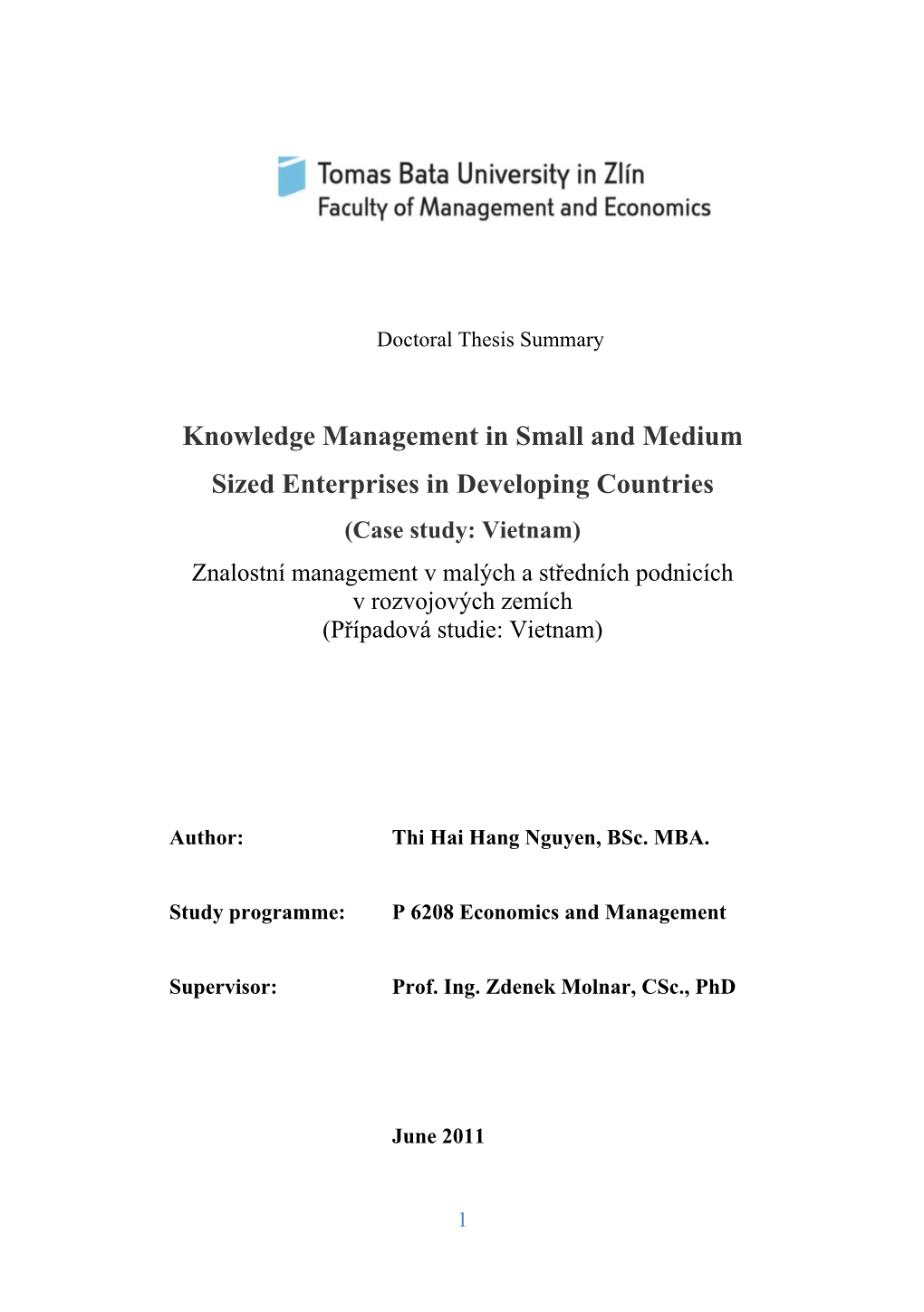 Knowledge Management in Small and Medium Sized Enterprises In