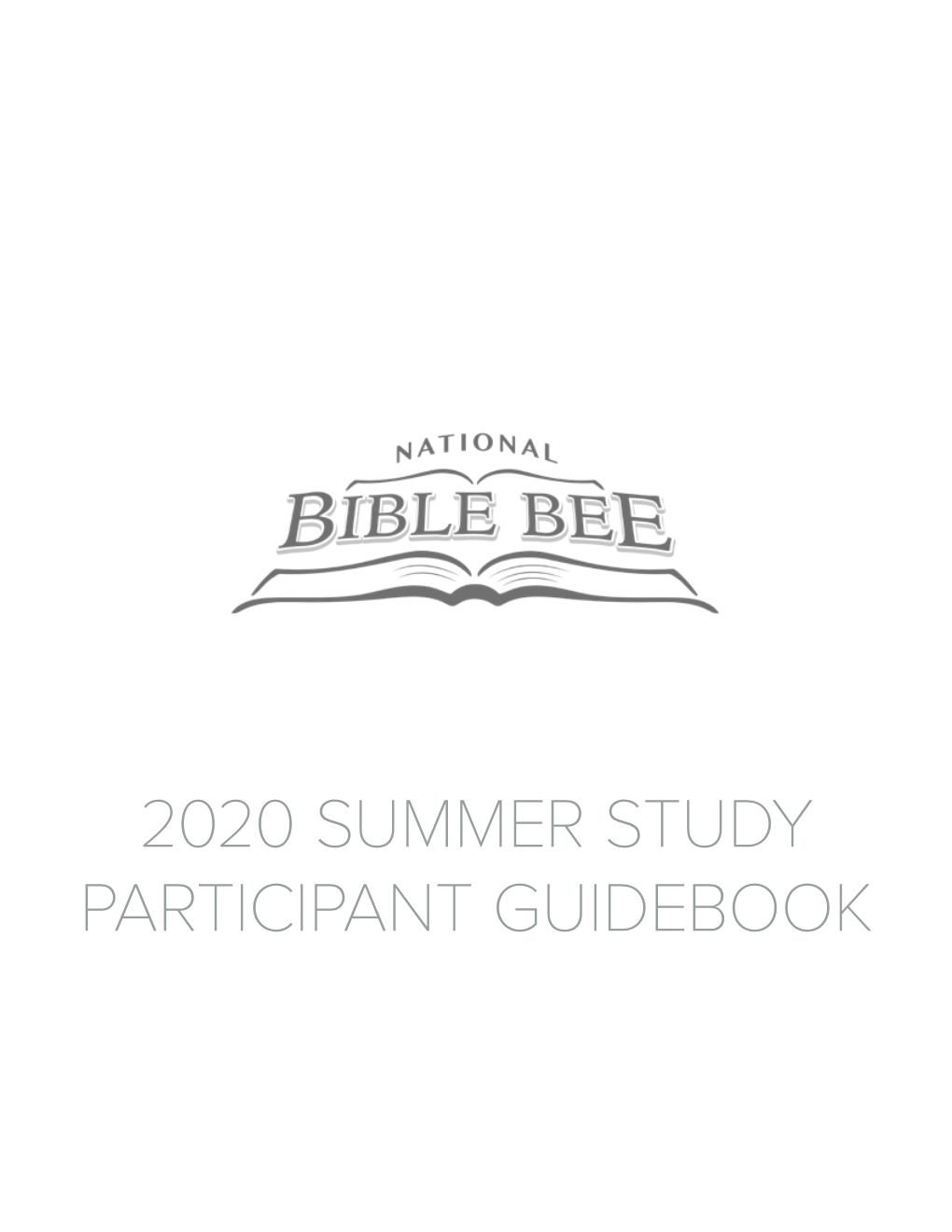 2020 SUMMER STUDY PARTICIPANT GUIDEBOOK VISION to Know God’S Word and Make Him Known