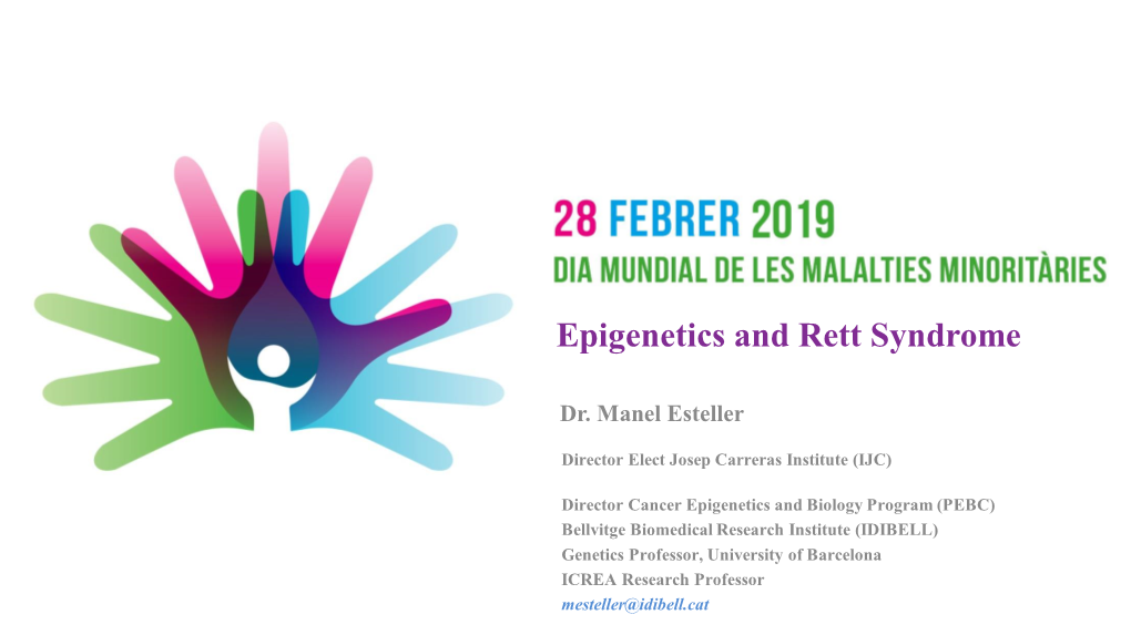 Dr. Manel Esteller Epigenetics and Rett Syndrome