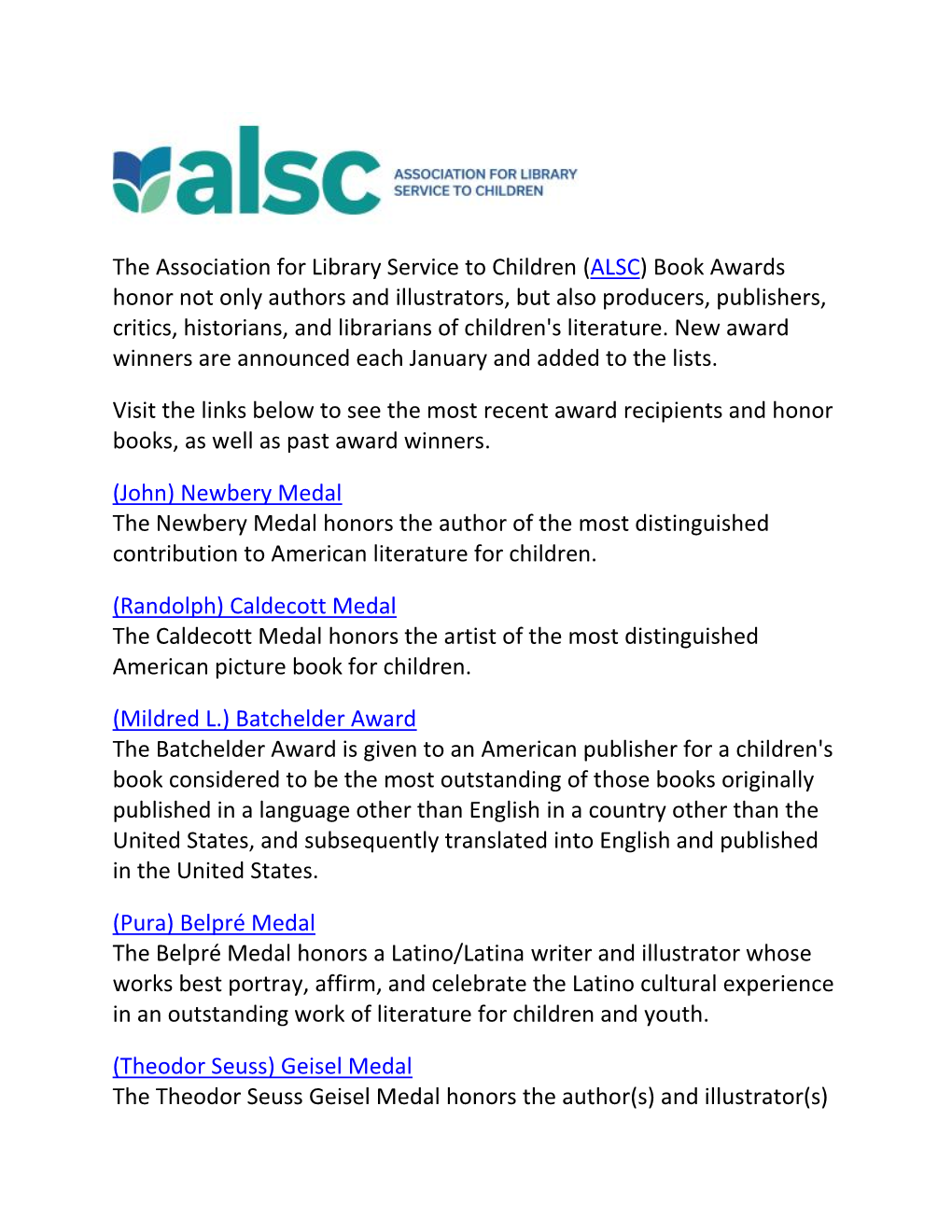 The Association for Library Service to Children (ALSC) Book Awards