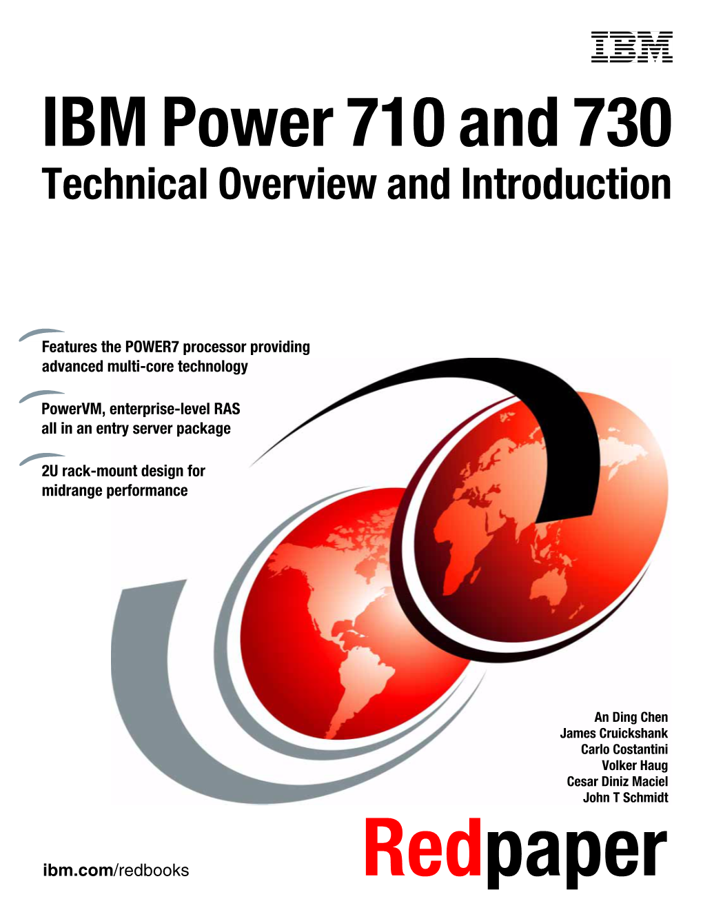 IBM Power 710 and 730 Technical Overview and Introduction