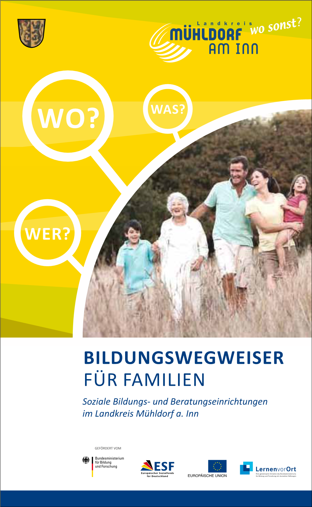 BILDUNGSWEGWEISER FÜR FAMILIEN Soziale Bildungs- Und Beratungseinrichtungen Im Landkreis Mühldorf A