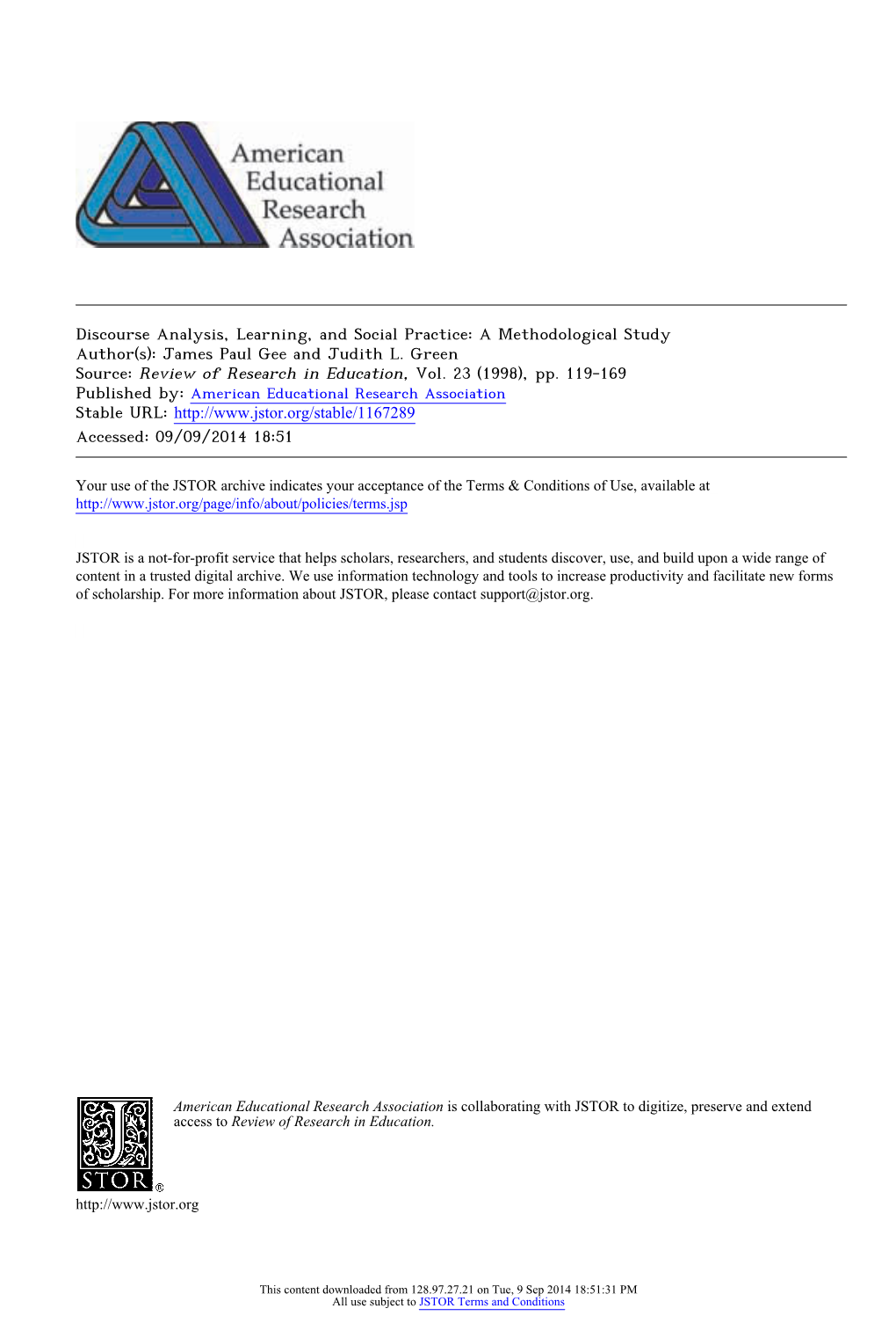 Discourse Analysis, Learning, and Social Practice: a Methodological Study Author(S): James Paul Gee and Judith L