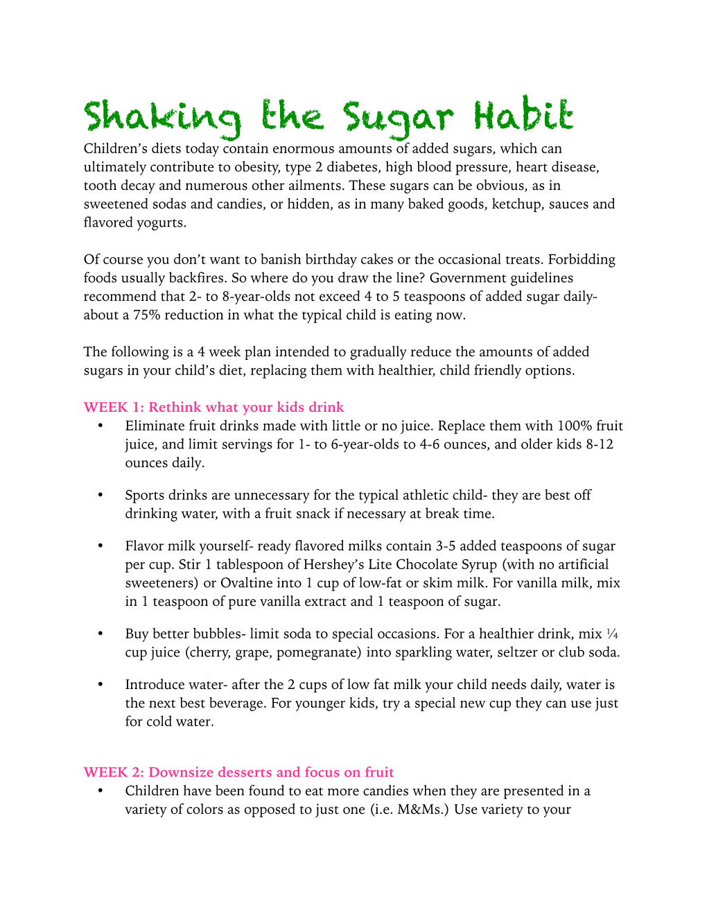 Shaking the Sugar Habit