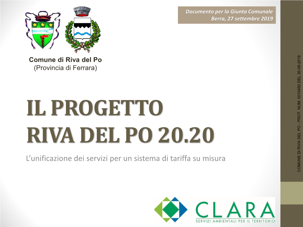 IL PROGETTO RIVA DEL PO 20.20 L’Unificazione Dei Servizi Per Un Sistema Di Tariffa Su Misura