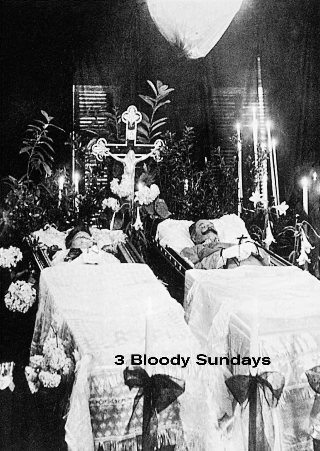 3 Bloody Sundays 3