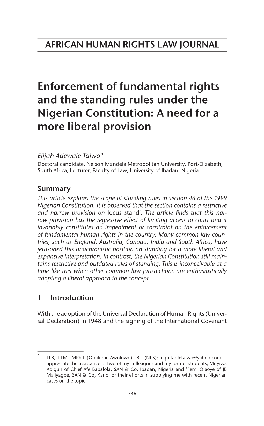 Enforcement of Fundamental Rights and the Standing Rules Under the Nigerian Constitution: a Need for a More Liberal Provision