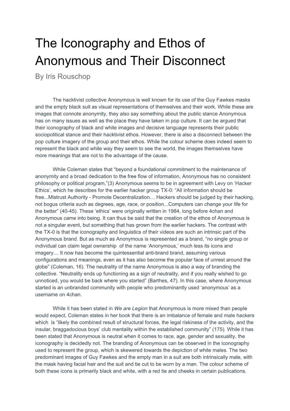 The Iconography and Ethos of Anonymous and Their Disconnect by Iris Rouschop