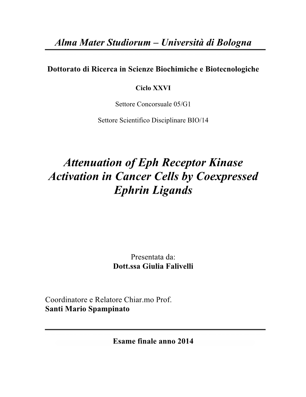 Attenuation of Eph Receptor Kinase Activation in Cancer Cells by Coexpressed Ephrin Ligands