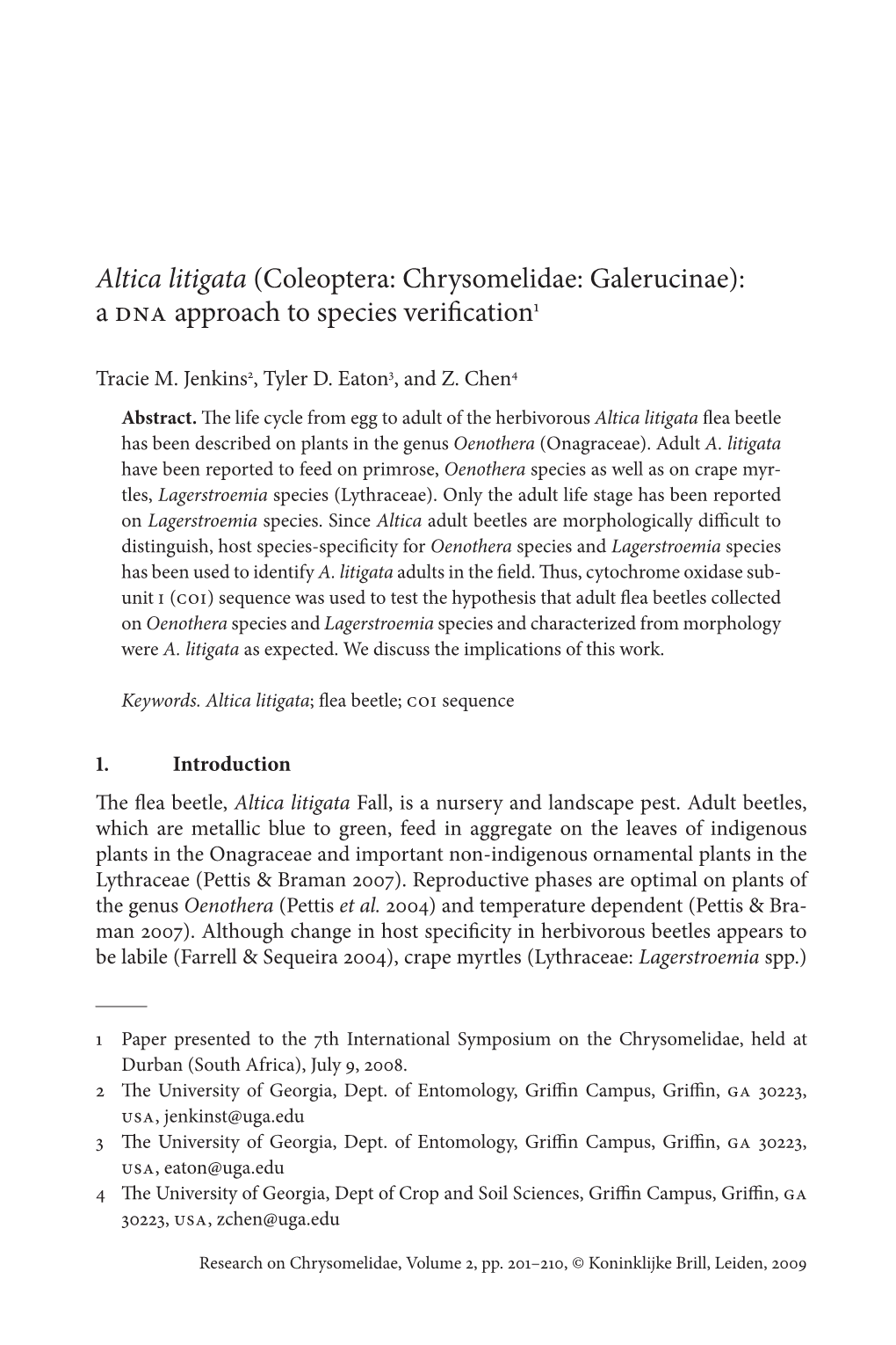 Altica Litigata ( Coleoptera: Chrysomelidae: Galerucinae): a DNA Approach to Species Verifi Cation1