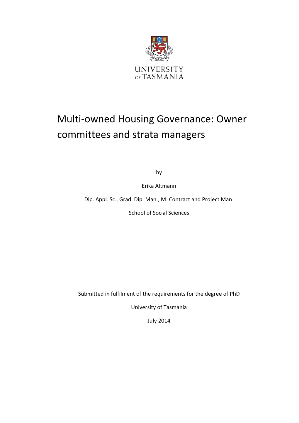 Multi-Owned Housing Governance : Strata Managers and Committees Of