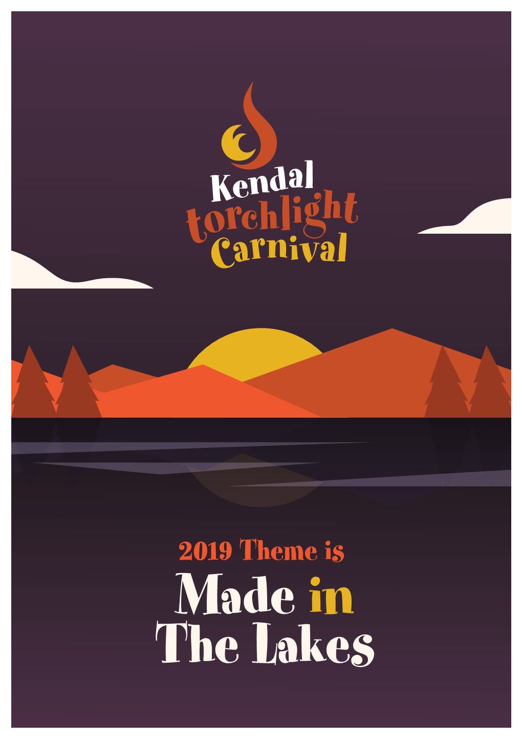 2019 Theme Is Made in the Lakes Introduction the Torchlight Theme for 2019 Is ‘Made in the Lakes’