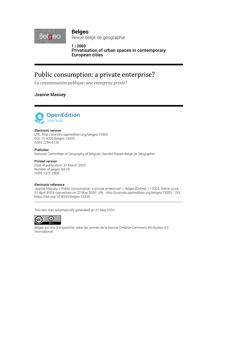 Public Consumption: a Private Enterprise? La Consommation Publique: Une Entreprise Privée?