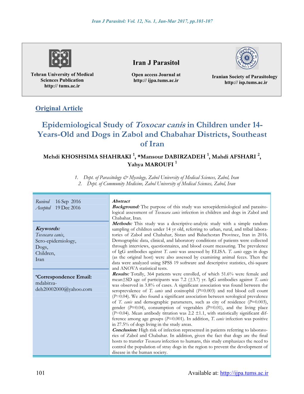 Epidemiological Study of Toxocar Canis in Children Under 14-Years-Old and Dogs in Zabol and Chabahar Districts, Southeast of Iran