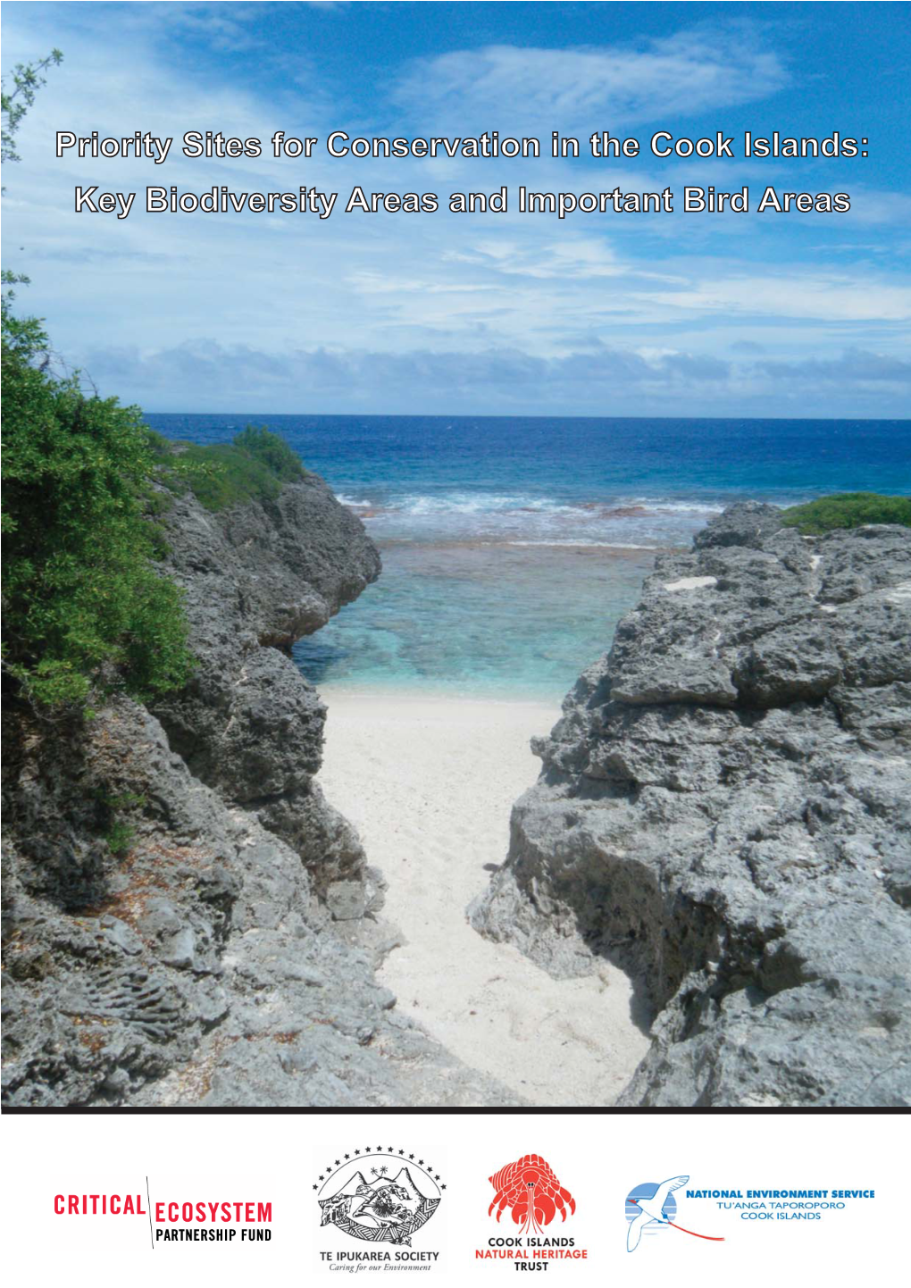 Priority Sites for Conservation in the Cook Islands: Key Biodiversity Areas and Important Bird Areas Contents Preface and Acknowledgements
