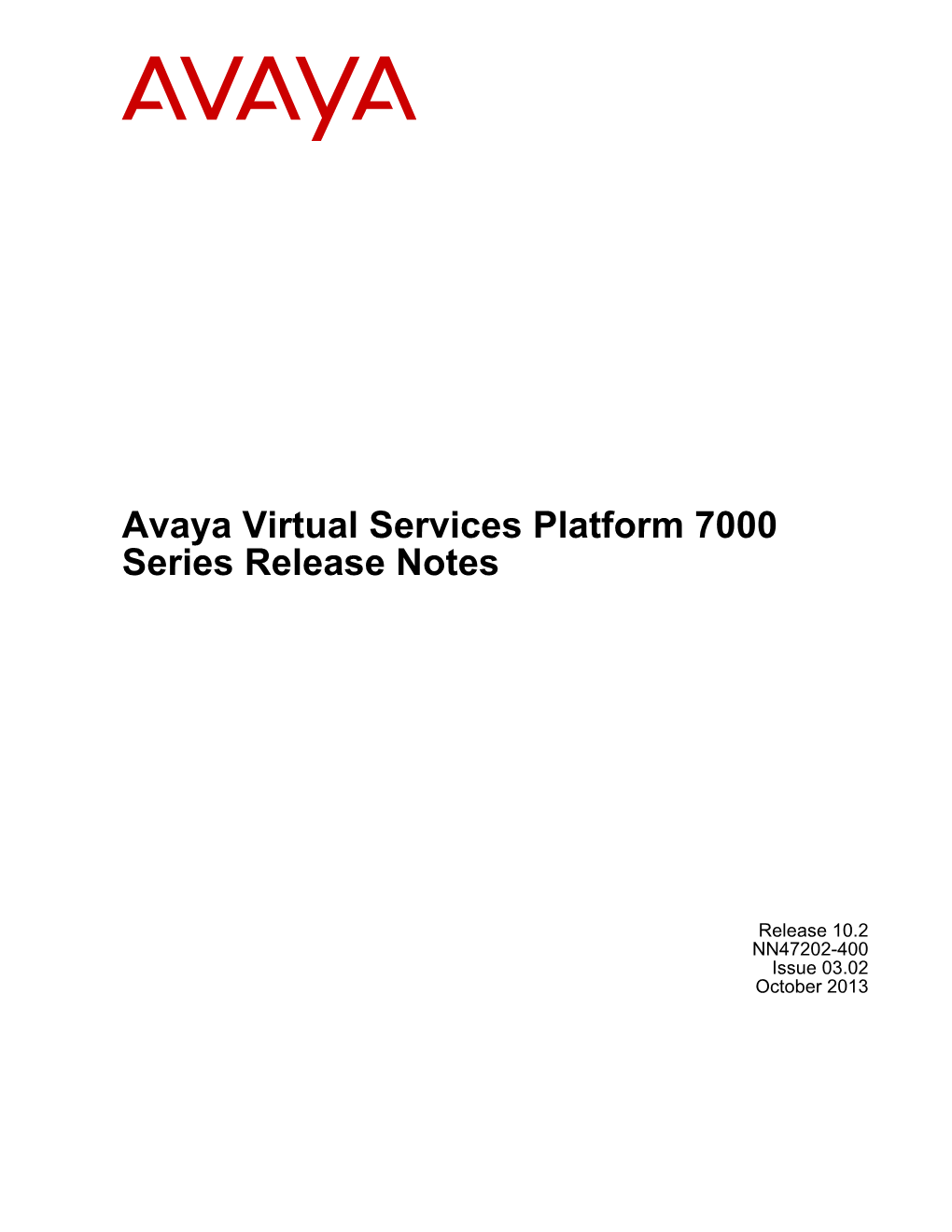 Avaya Virtual Services Platform 7000 Series Release Notes