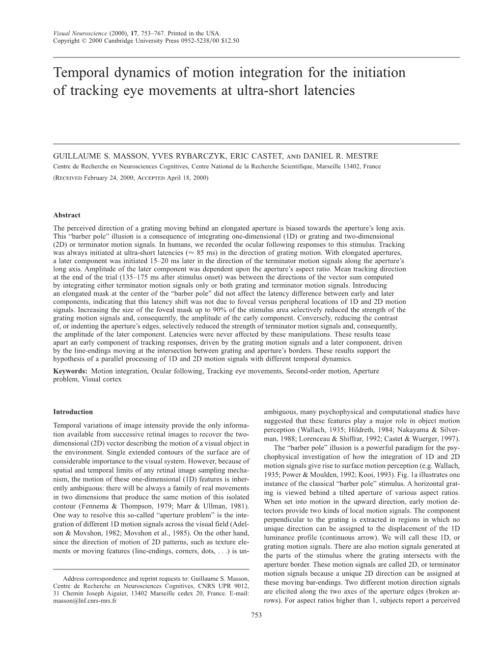 Temporal Dynamics of Motion Integration for the Initiation of Tracking Eye Movements at Ultra-Short Latencies