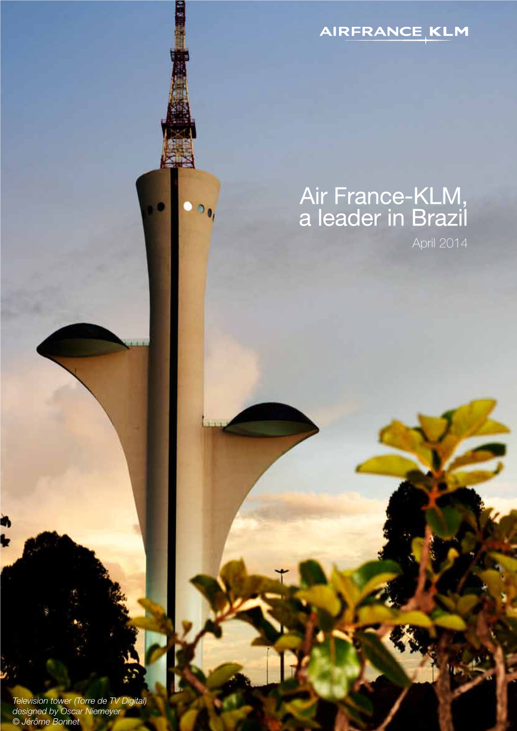 Air France-KLM, a Leader in Brazil April 2014