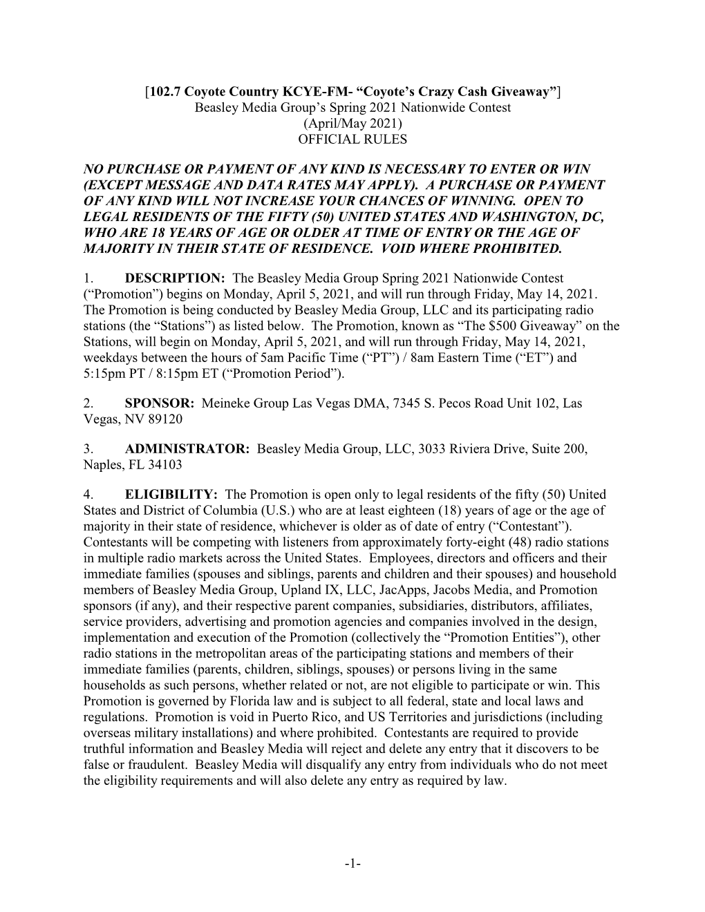 1- [102.7 Coyote Country KCYE-FM- “Coyote's Crazy Cash Giveaway”] Beasley Media Group's Spring 2021 Nationwide Contest