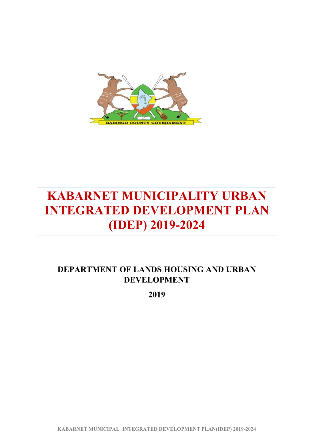 Kabarnet Municipality Urban Integrated Development Plan (Idep) 2019-2024