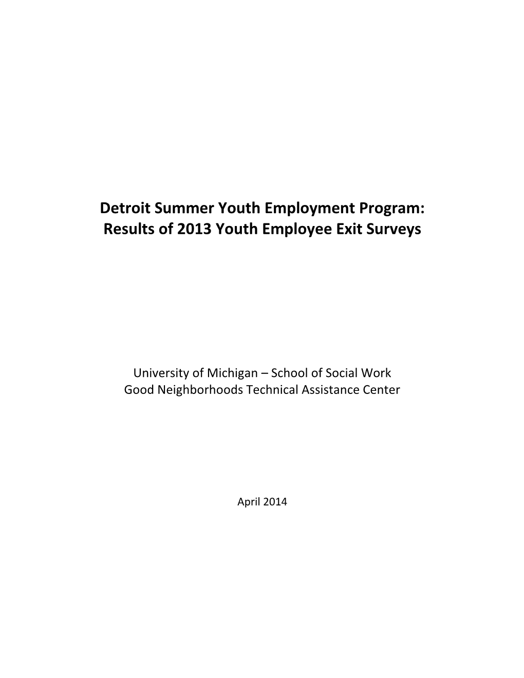 Detroit Summer Youth Employment Program: Results of 2013 Youth Employee Exit Surveys