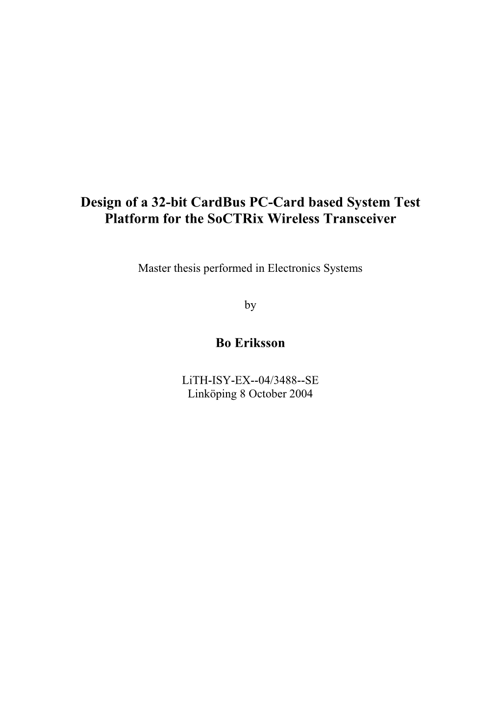 Design of a 32-Bit Cardbus PC-Card Based System Test Platform for the Soctrix Wireless Transceiver