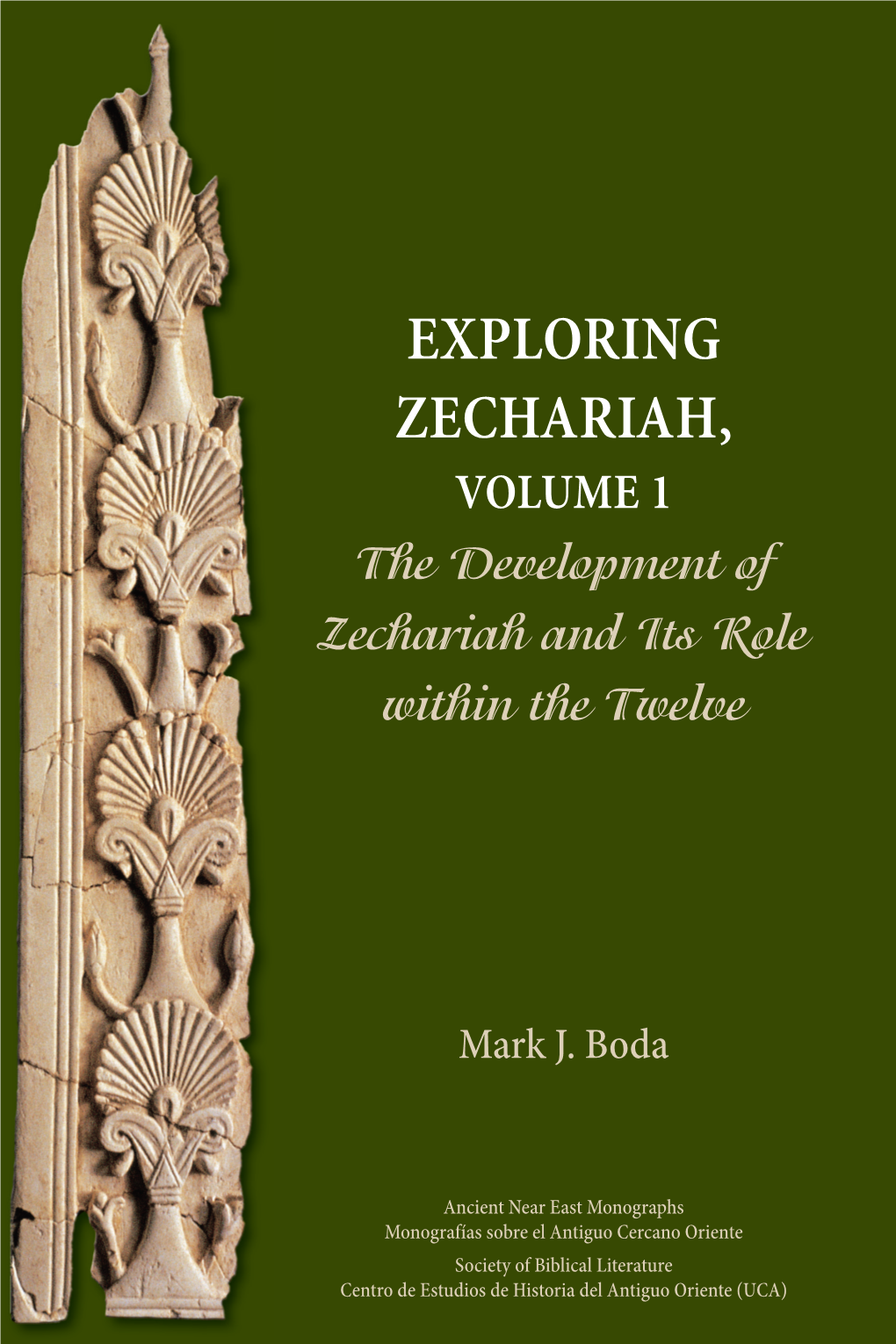 Exploring Zechariah, Volume 1