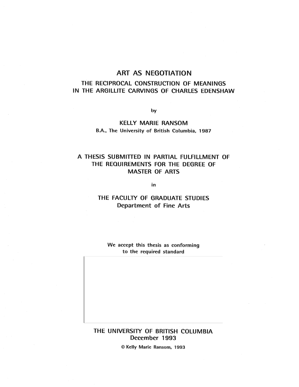 Art As Negotiation the Reciprocal Construction of Meanings in the Argillite Carvings of Charles Edenshaw