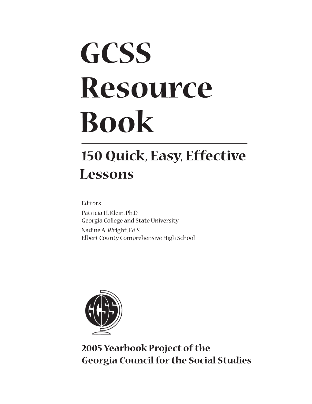 GCSS Resource Book 150 Quick, Easy, Effective Lessons