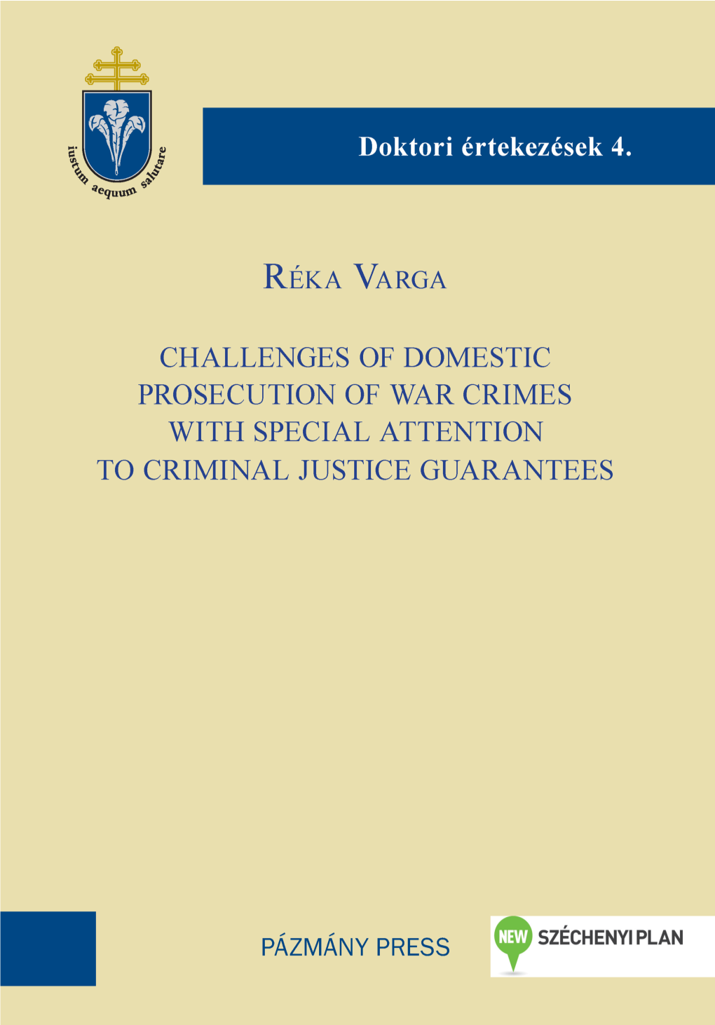 Challanges of Domestic Prosecution of War Crimes with Special Attention to Criminal Justice Guarantees