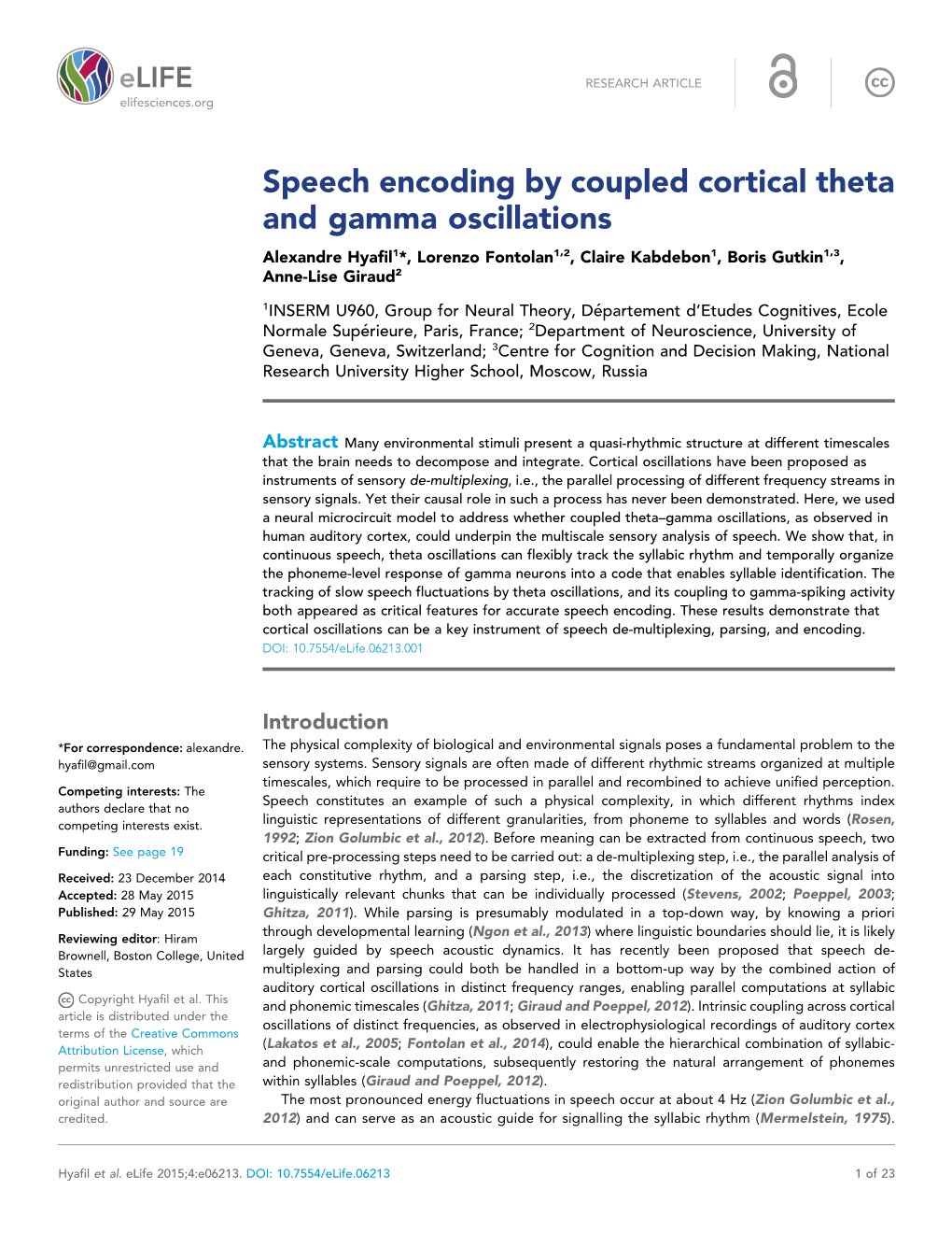 Speech Encoding by Coupled Cortical Theta and Gamma Oscillations Alexandre Hyafil1*, Lorenzo Fontolan1,2, Claire Kabdebon1, Boris Gutkin1,3, Anne-Lise Giraud2