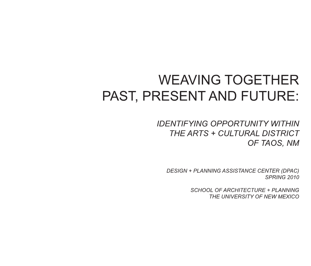 Weaving Together Past, Present and Future