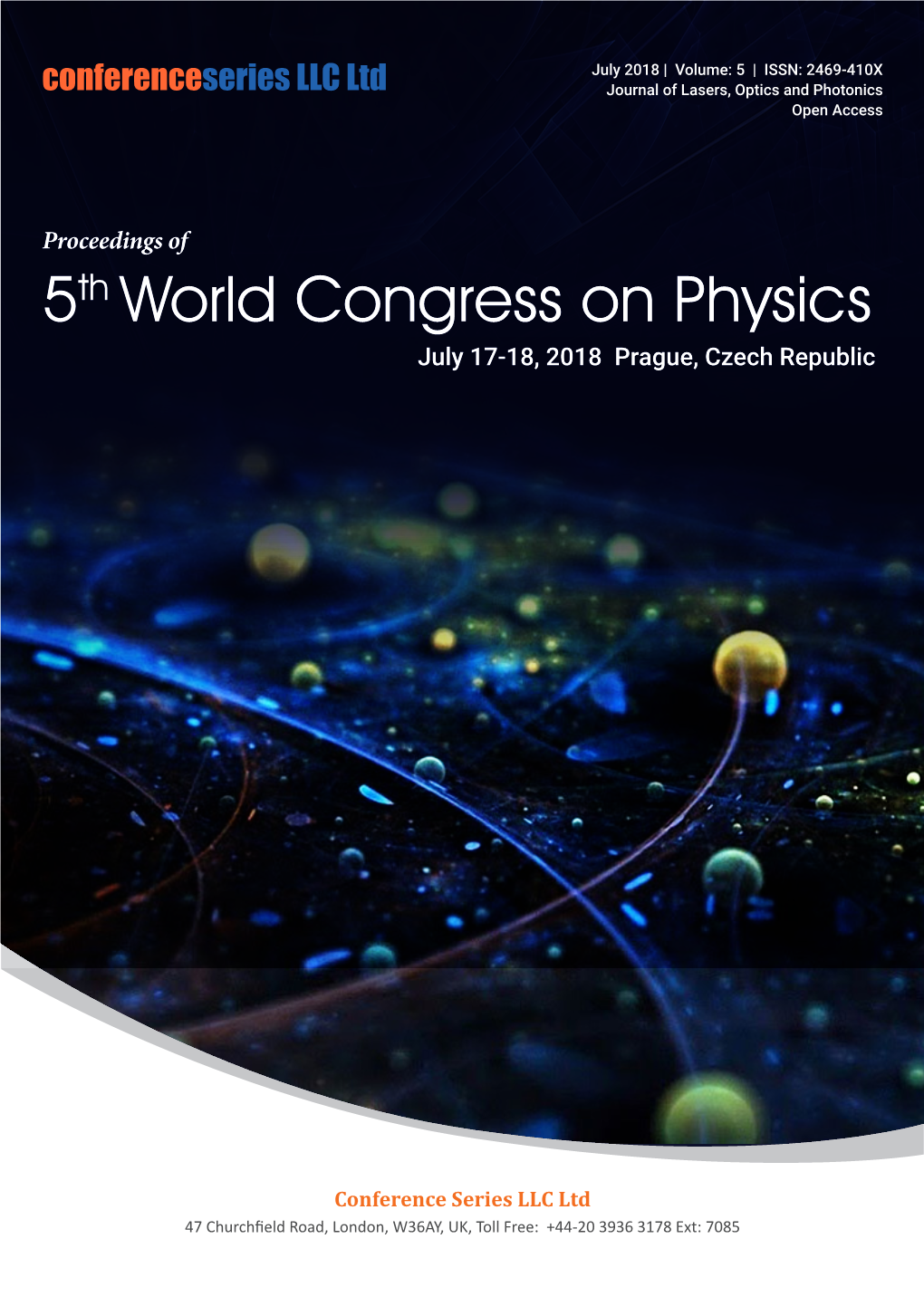 5Th World Congress on Physics July 17-18, 2018 Prague, Czech Republic