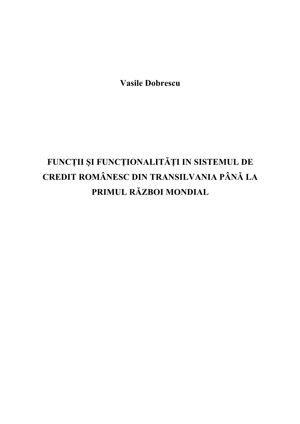 Vasile Dobrescu FUNCŢII ŞI FUNCŢIONALITĂŢI in SISTEMUL