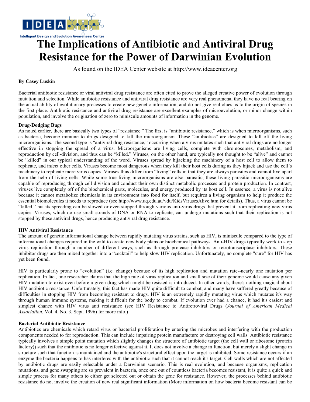 The Implications of Antibiotic and Antiviral Drug Resistance for the Power of Darwinian Evolution As Found on the IDEA Center Website At