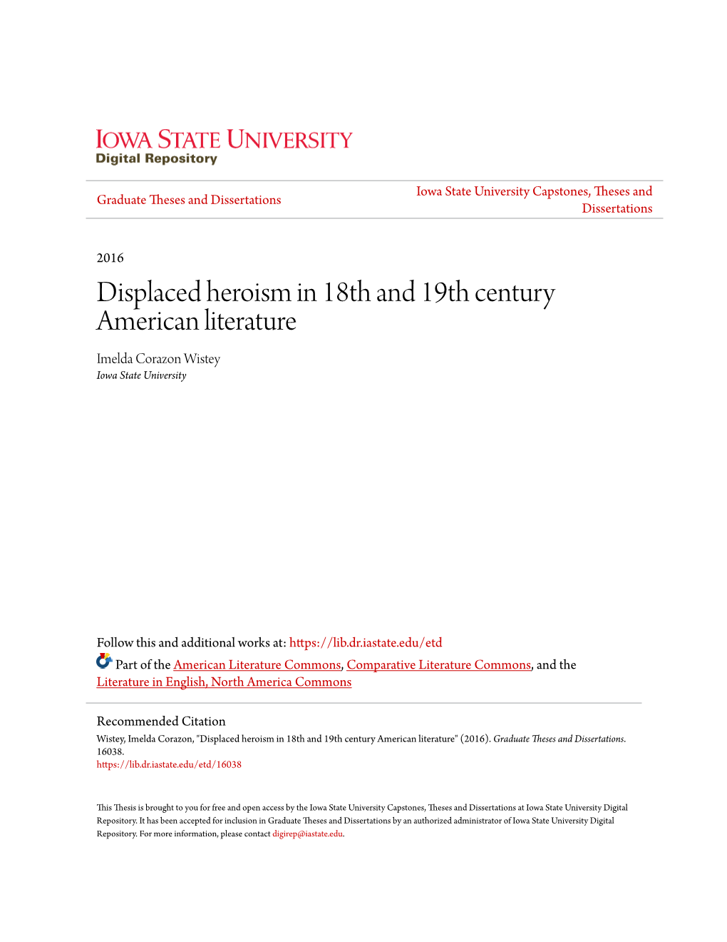 Displaced Heroism in 18Th and 19Th Century American Literature Imelda Corazon Wistey Iowa State University
