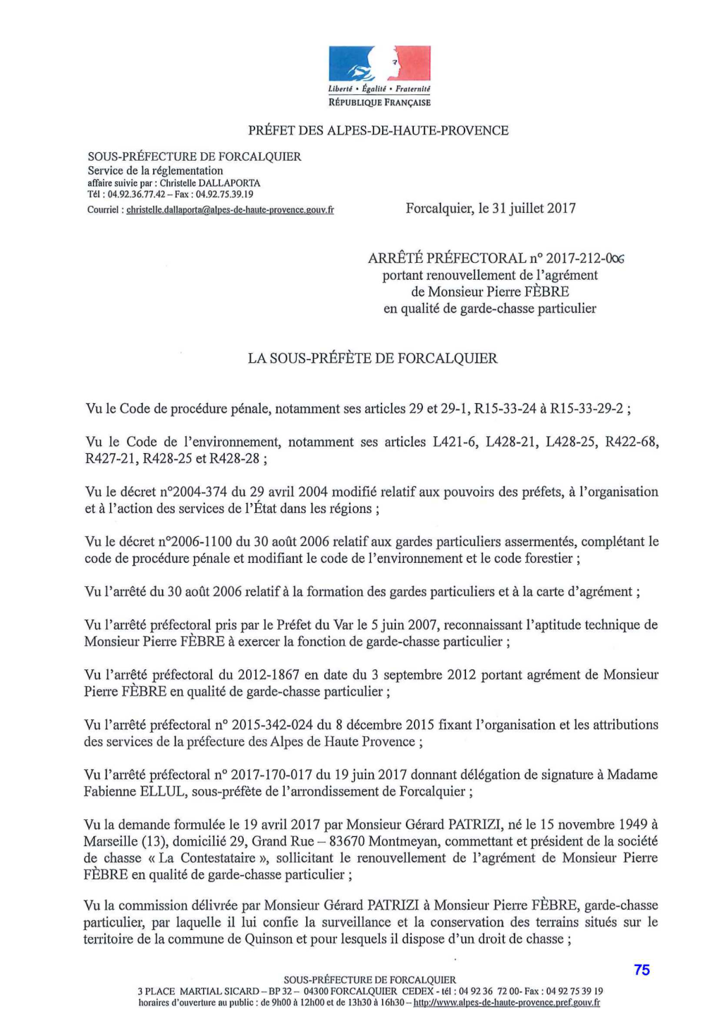 Forcalquier, Le 31 Juillet 2017 ARRÊTÉ PRÉFECTORAL N° 2017