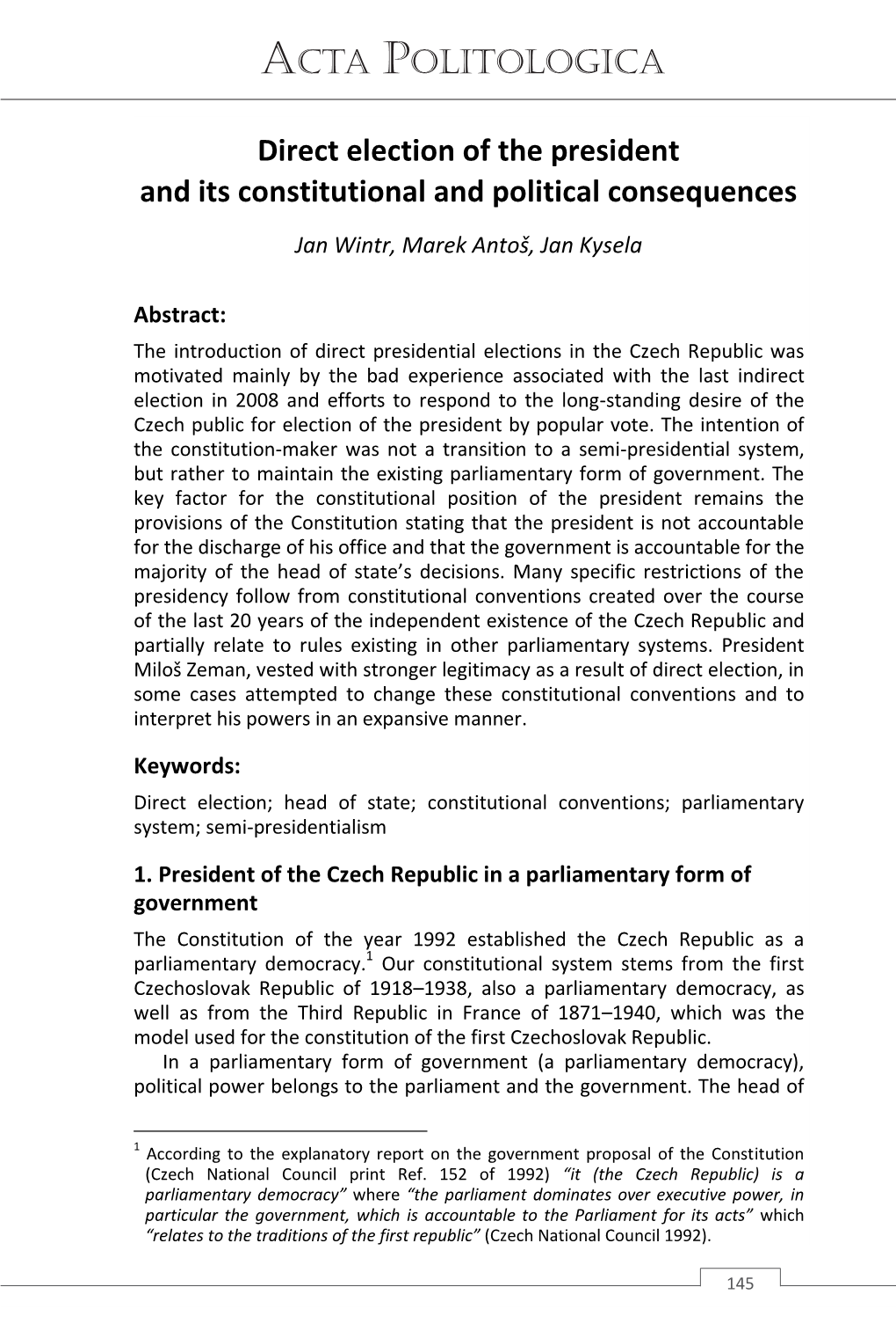 Direct Election of the President and Its Constitutional and Political Consequences Jan Wintr, Marek Antoš, Jan Kysela